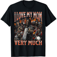 I Love My Mom Very Much Skeleton Shirt – Funny Bootleg Meme Graphic Tee